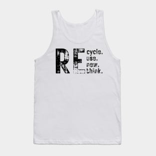 Recycle Reuse Renew Rethink Tank Top